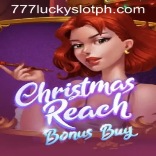 Discover the Excitement of ChristmasReachBonusBuy: A Festive Journey into 777 Lucky Slot Realms