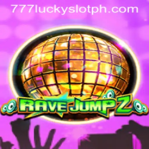 Exploring the Exciting World of RaveJump2 and 777 Lucky Slot