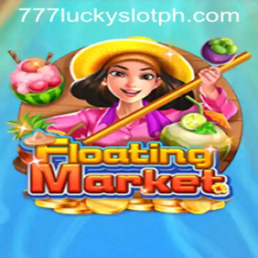 FloatingMarket: Dive into the World of 777 Lucky Slot Adventures
