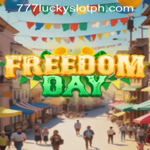 Unveiling FreedomDay: The Ultimate 777 Lucky Slot Experience
