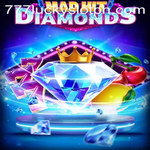 Exploring MadHitDiamonds: The Thrilling World of a 777 Lucky Slot Game