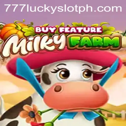Explore the Exciting World of MilkyFarmBuyFeature: An Innovative 777 Lucky Slot