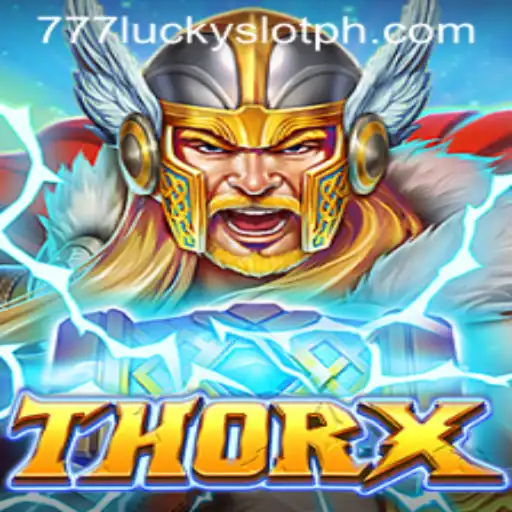 Exploring the Exciting World of ThorX and 777 Lucky Slot